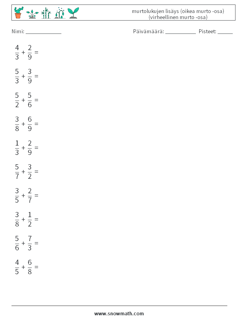 (10) murtolukujen lisäys (oikea murto -osa) (virheellinen murto -osa) Matematiikan laskentataulukot 13