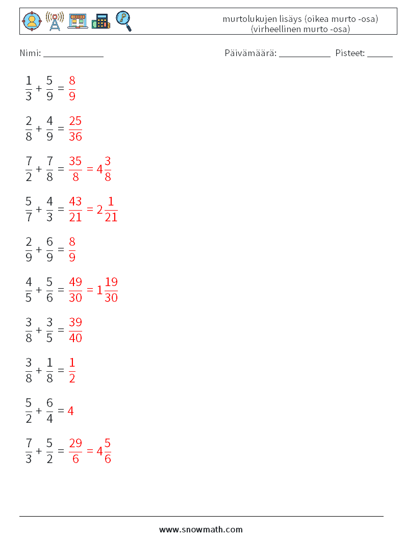 (10) murtolukujen lisäys (oikea murto -osa) (virheellinen murto -osa) Matematiikan laskentataulukot 14 Kysymys, vastaus