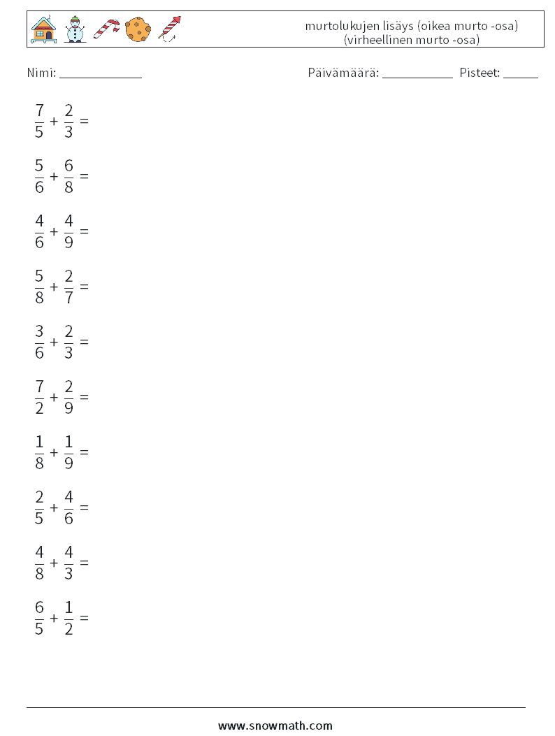 (10) murtolukujen lisäys (oikea murto -osa) (virheellinen murto -osa) Matematiikan laskentataulukot 16