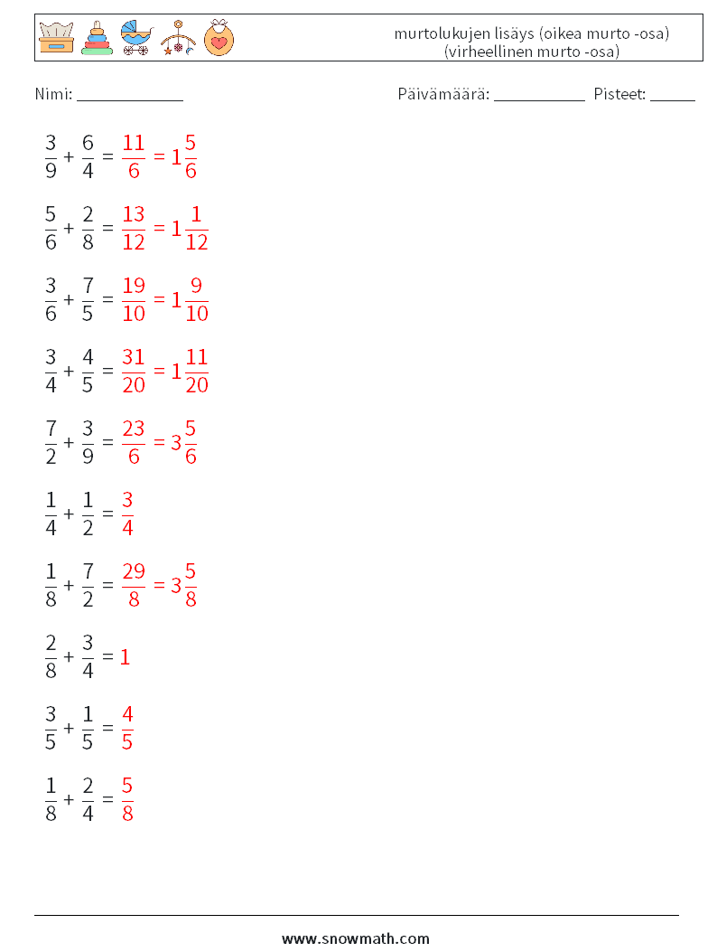 (10) murtolukujen lisäys (oikea murto -osa) (virheellinen murto -osa) Matematiikan laskentataulukot 7 Kysymys, vastaus