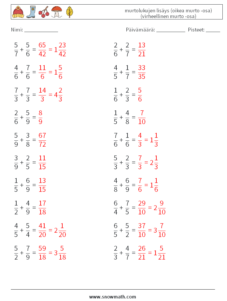 (20) murtolukujen lisäys (oikea murto -osa) (virheellinen murto -osa) Matematiikan laskentataulukot 11 Kysymys, vastaus