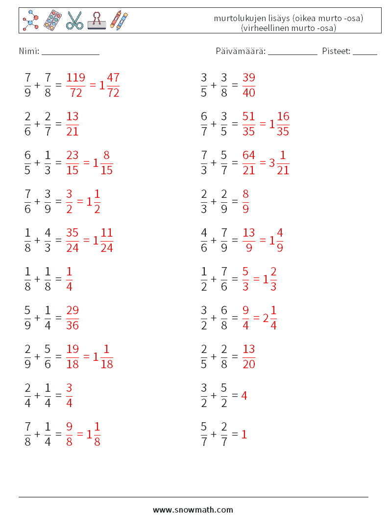 (20) murtolukujen lisäys (oikea murto -osa) (virheellinen murto -osa) Matematiikan laskentataulukot 15 Kysymys, vastaus