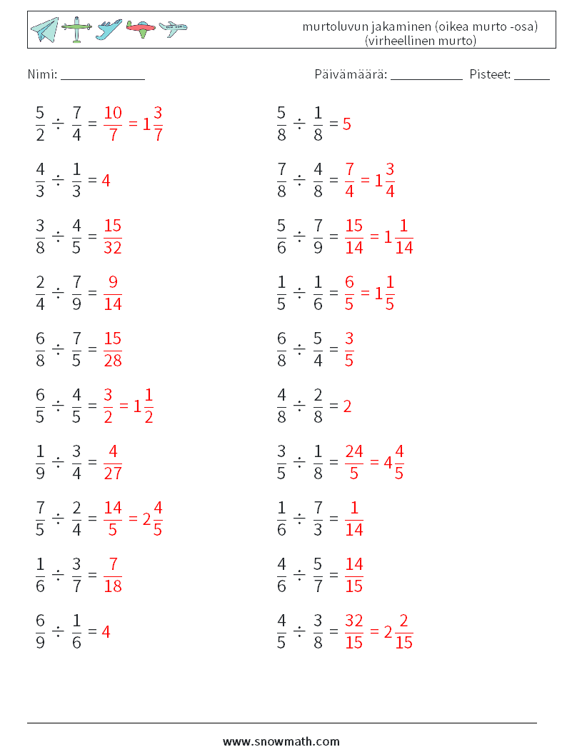 (20) murtoluvun jakaminen (oikea murto -osa) (virheellinen murto) Matematiikan laskentataulukot 15 Kysymys, vastaus