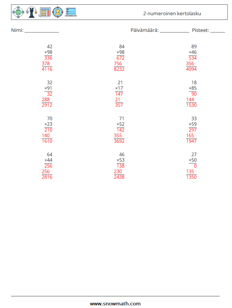 (12) 2-numeroinen kertolasku Matematiikan laskentataulukot 11 Kysymys, vastaus