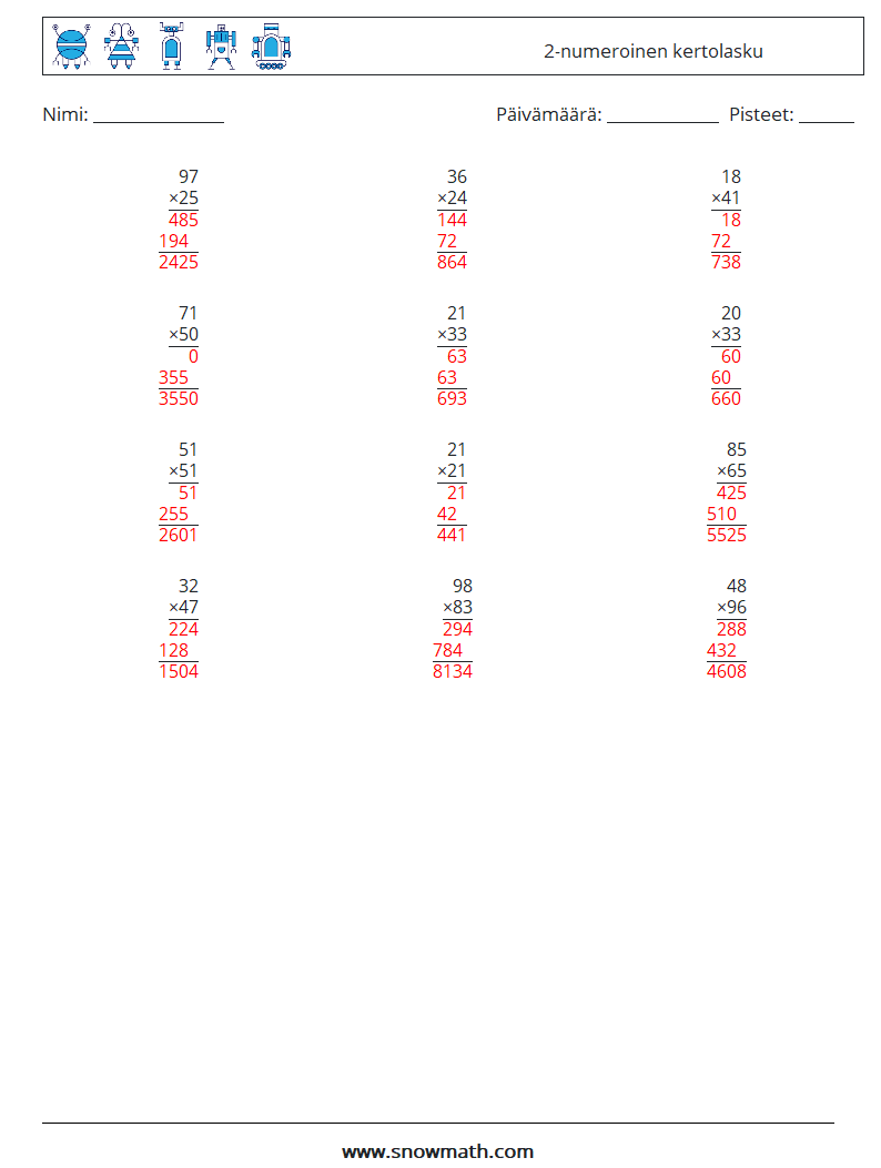 (12) 2-numeroinen kertolasku Matematiikan laskentataulukot 16 Kysymys, vastaus