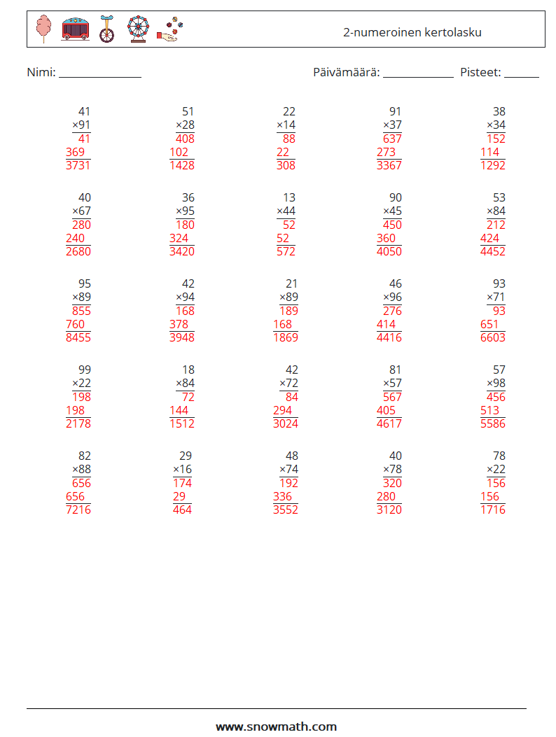 (25) 2-numeroinen kertolasku Matematiikan laskentataulukot 5 Kysymys, vastaus