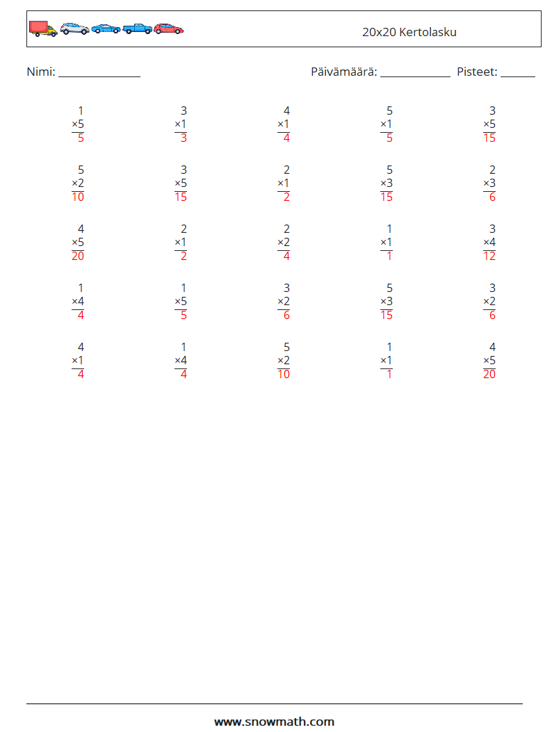 (25) 20x20 Kertolasku Matematiikan laskentataulukot 6 Kysymys, vastaus