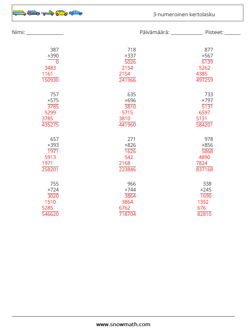 (12) 3-numeroinen kertolasku Matematiikan laskentataulukot 14 Kysymys, vastaus