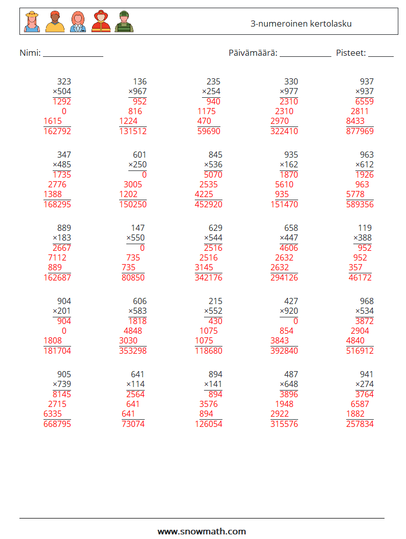 (25) 3-numeroinen kertolasku Matematiikan laskentataulukot 3 Kysymys, vastaus