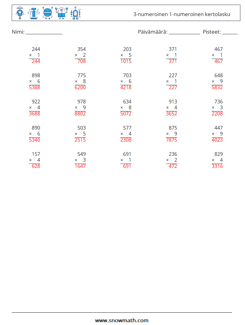 (25) 3-numeroinen 1-numeroinen kertolasku Matematiikan laskentataulukot 5 Kysymys, vastaus