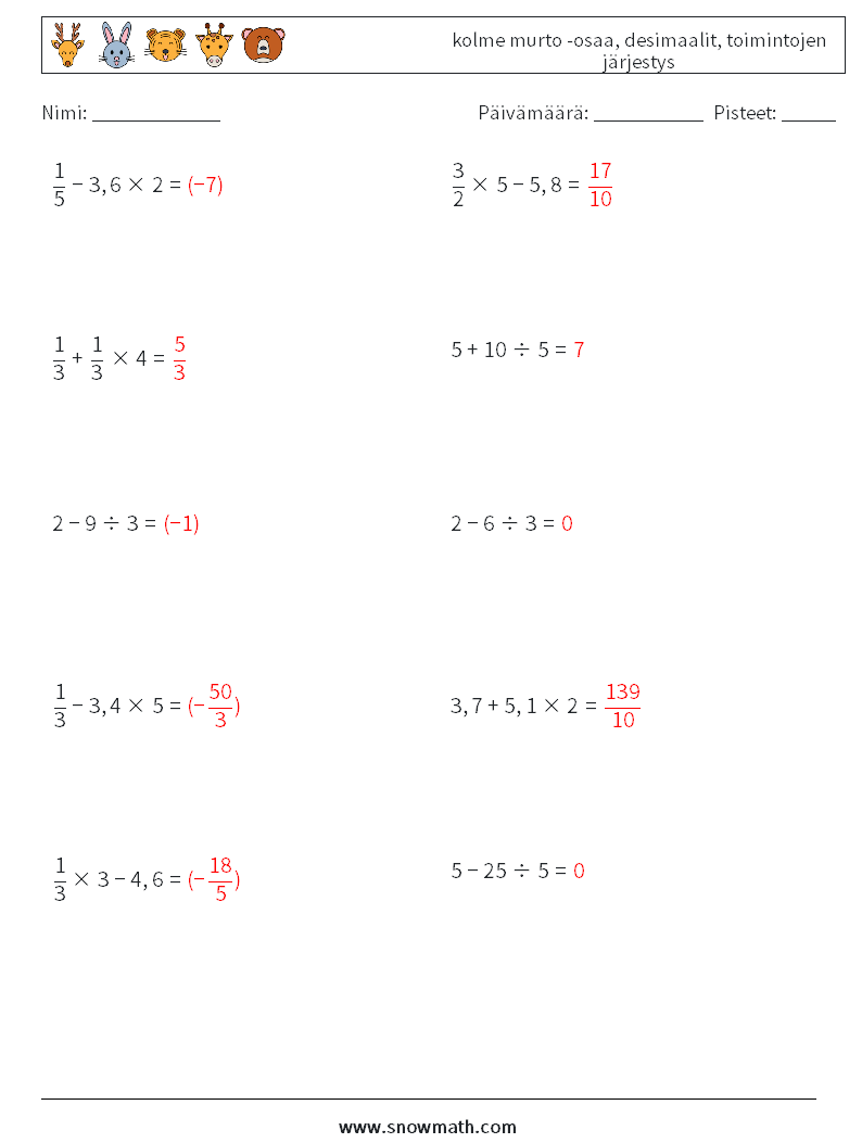 (10) kolme murto -osaa, desimaalit, toimintojen järjestys Matematiikan laskentataulukot 12 Kysymys, vastaus