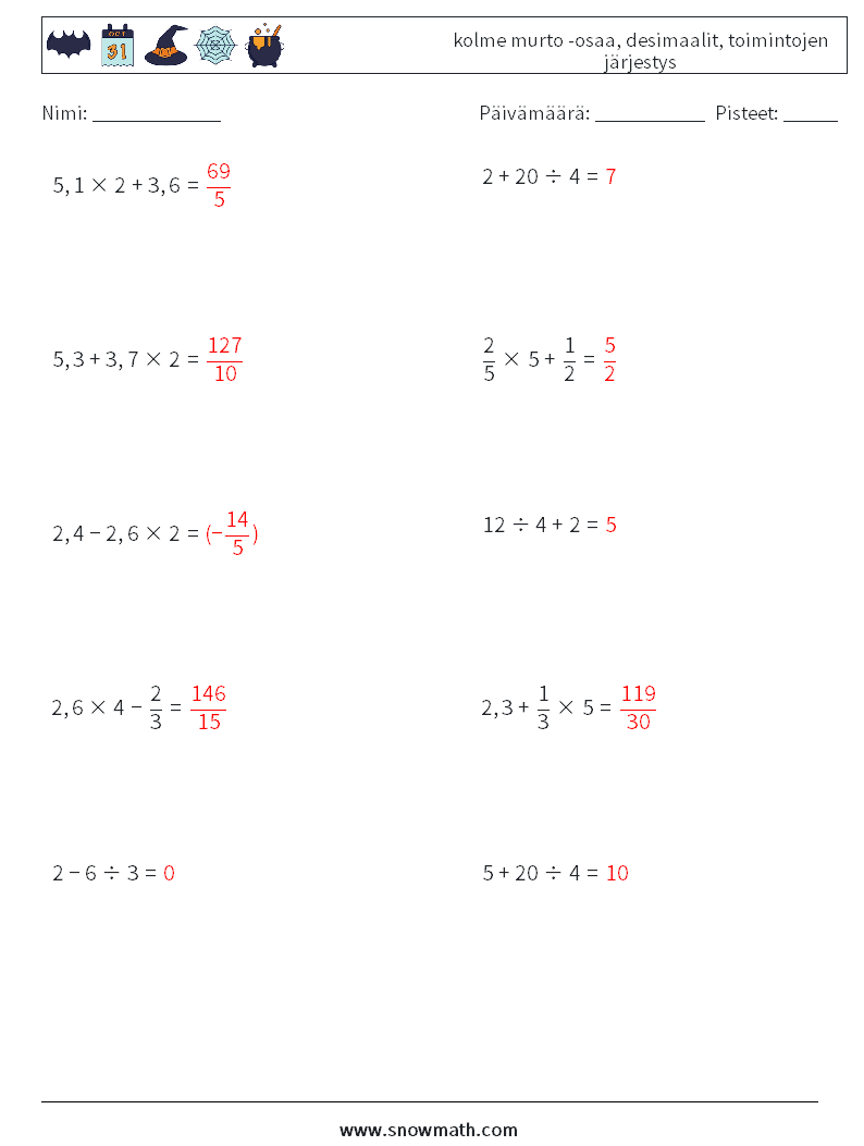 (10) kolme murto -osaa, desimaalit, toimintojen järjestys Matematiikan laskentataulukot 17 Kysymys, vastaus