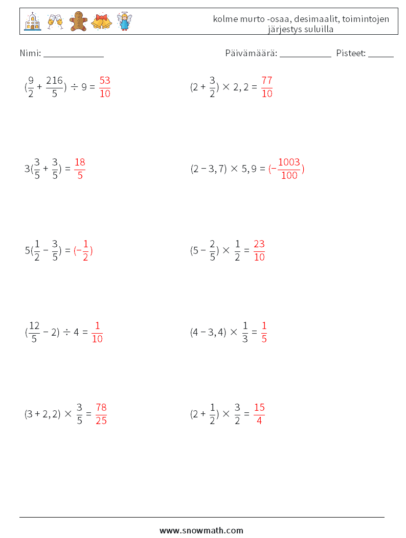 (10) kolme murto -osaa, desimaalit, toimintojen järjestys suluilla Matematiikan laskentataulukot 11 Kysymys, vastaus