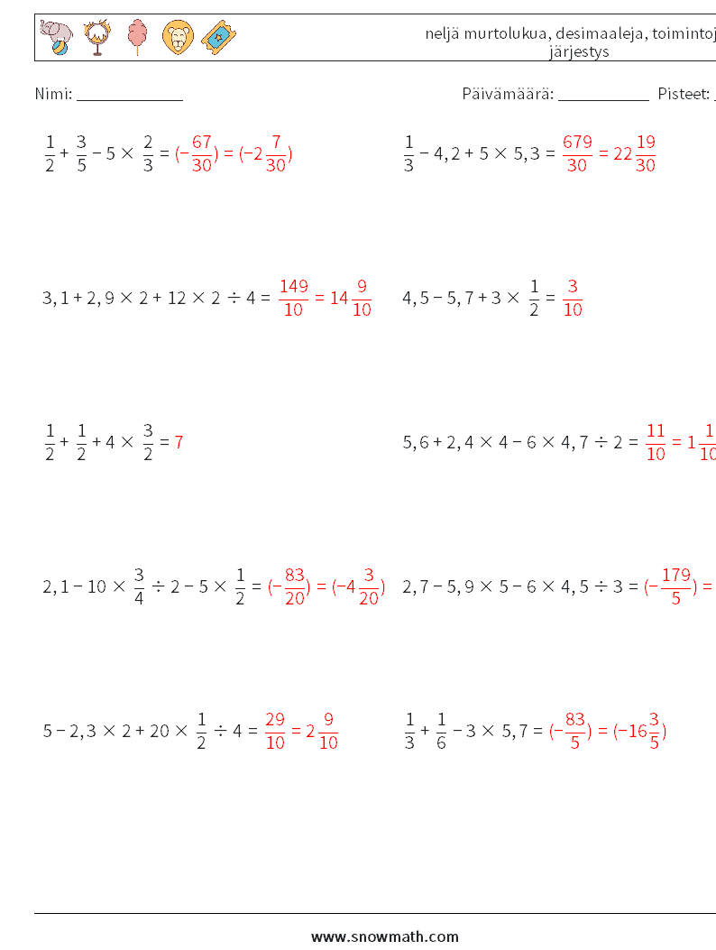 (10) neljä murtolukua, desimaaleja, toimintojen järjestys Matematiikan laskentataulukot 6 Kysymys, vastaus