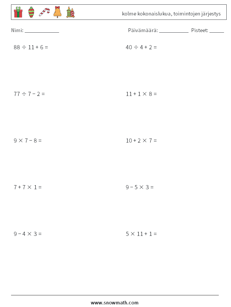 (10) kolme kokonaislukua, toimintojen järjestys Matematiikan laskentataulukot 12