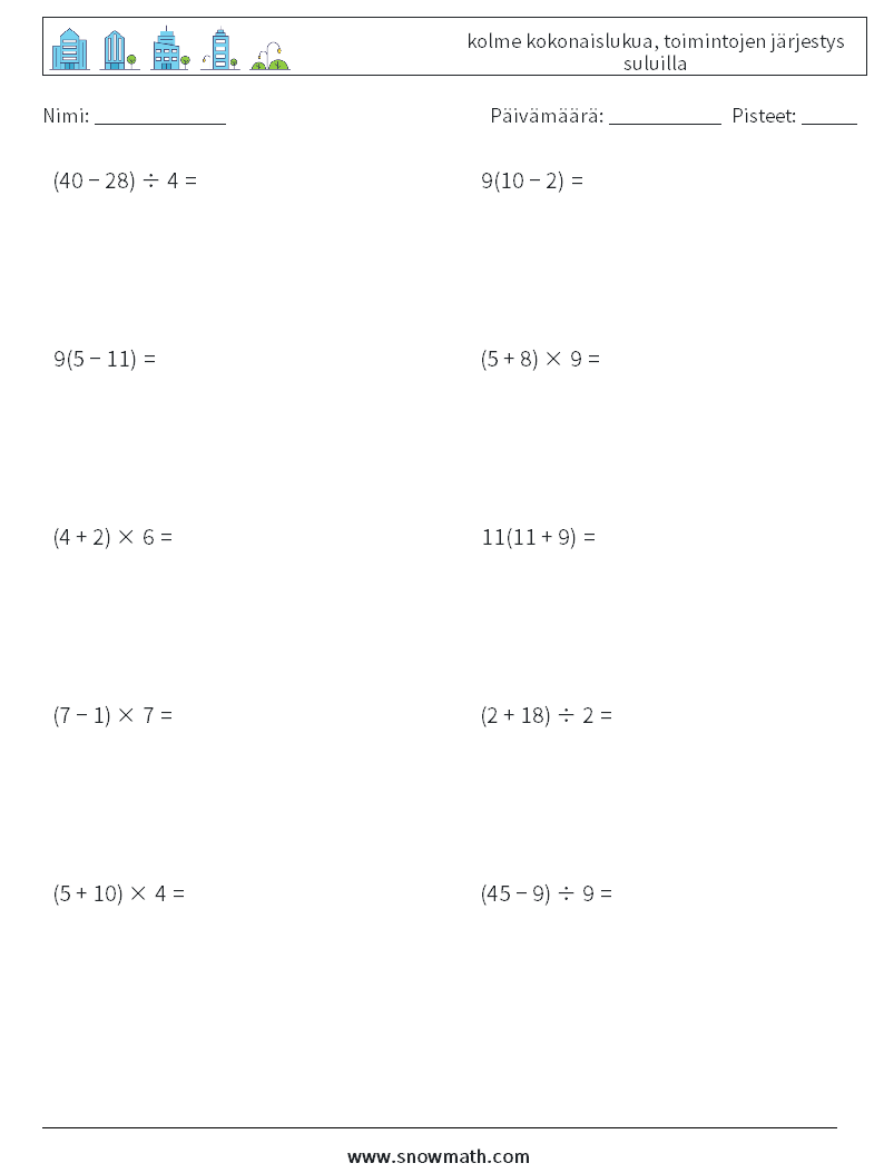 (10) kolme kokonaislukua, toimintojen järjestys suluilla Matematiikan laskentataulukot 1