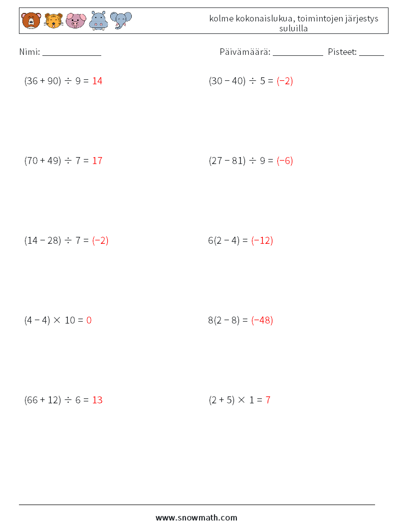 (10) kolme kokonaislukua, toimintojen järjestys suluilla Matematiikan laskentataulukot 12 Kysymys, vastaus