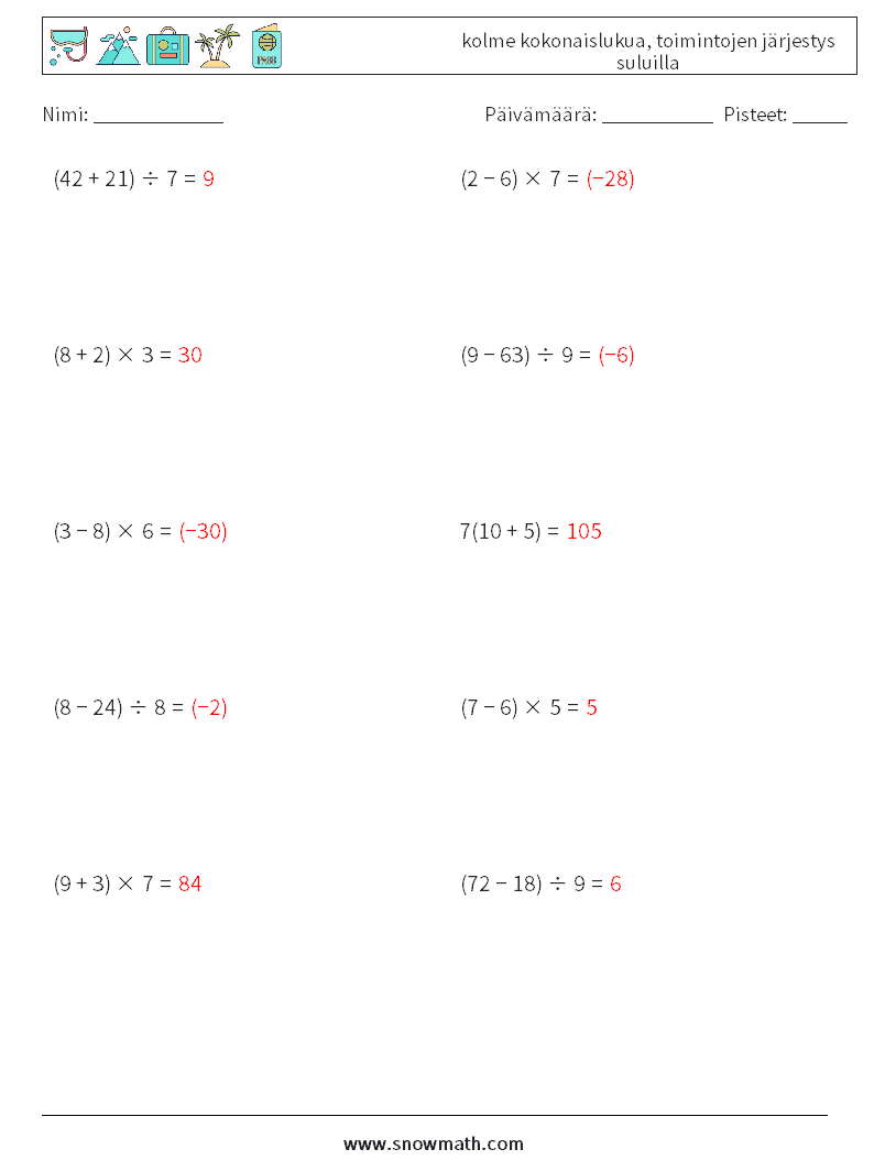 (10) kolme kokonaislukua, toimintojen järjestys suluilla Matematiikan laskentataulukot 2 Kysymys, vastaus
