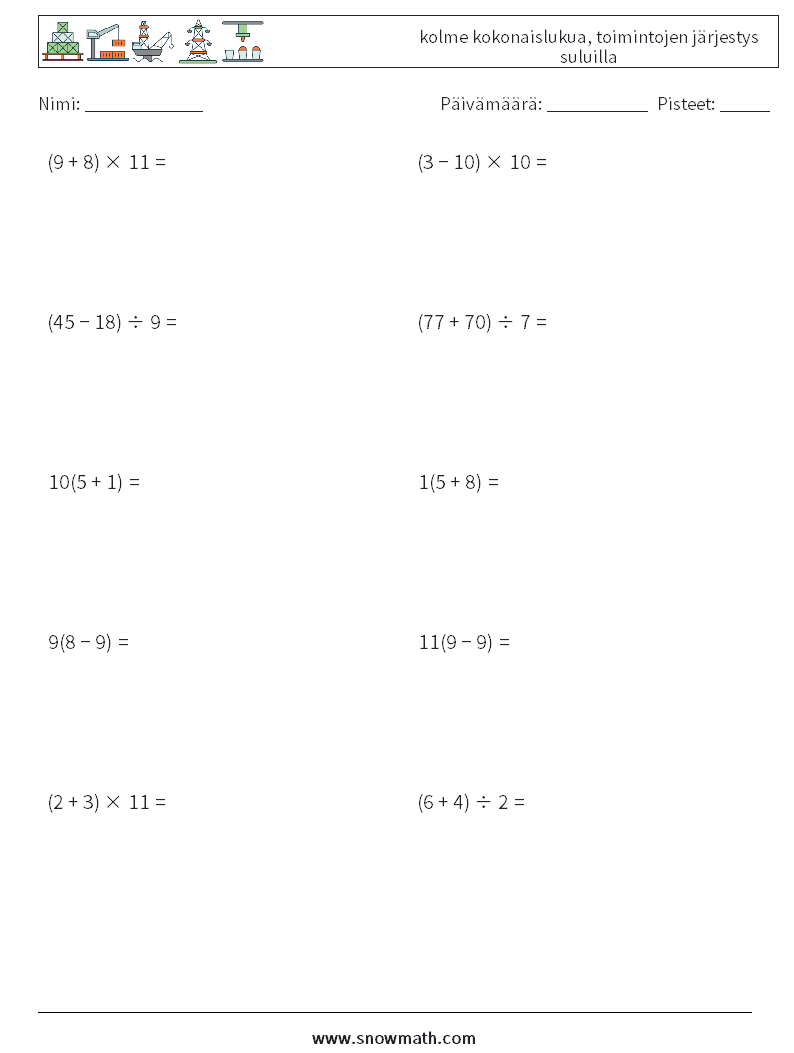 (10) kolme kokonaislukua, toimintojen järjestys suluilla Matematiikan laskentataulukot 4