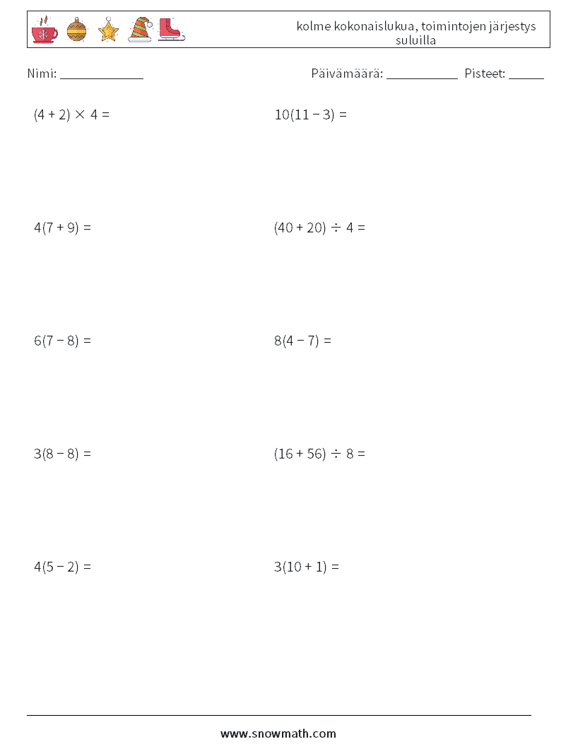 (10) kolme kokonaislukua, toimintojen järjestys suluilla Matematiikan laskentataulukot 9