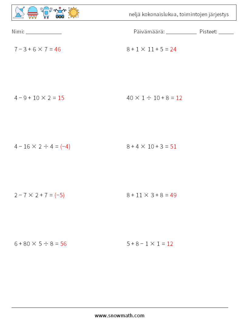 (10) neljä kokonaislukua, toimintojen järjestys Matematiikan laskentataulukot 14 Kysymys, vastaus