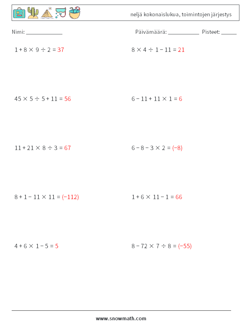 (10) neljä kokonaislukua, toimintojen järjestys Matematiikan laskentataulukot 2 Kysymys, vastaus