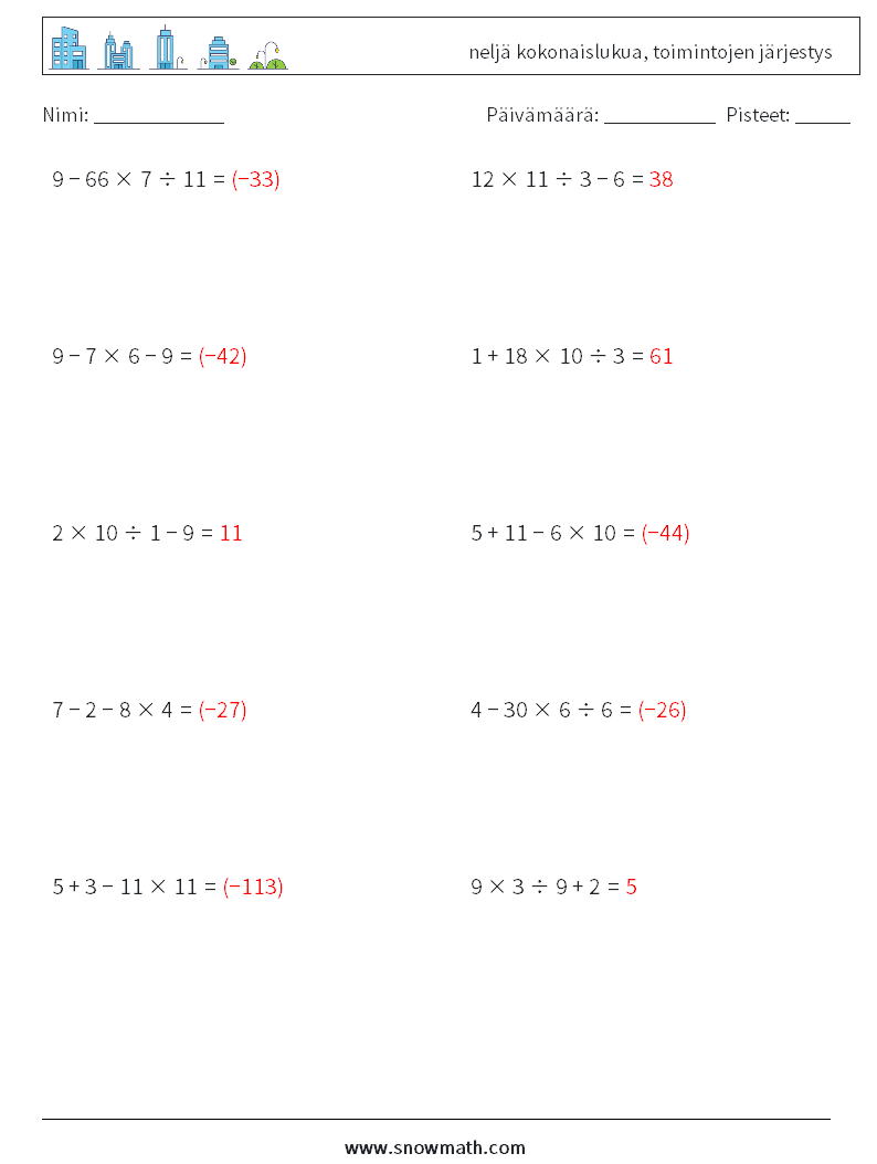 (10) neljä kokonaislukua, toimintojen järjestys Matematiikan laskentataulukot 4 Kysymys, vastaus
