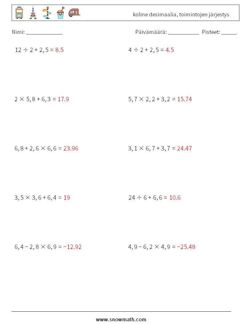 (10) kolme desimaalia, toimintojen järjestys Matematiikan laskentataulukot 17 Kysymys, vastaus