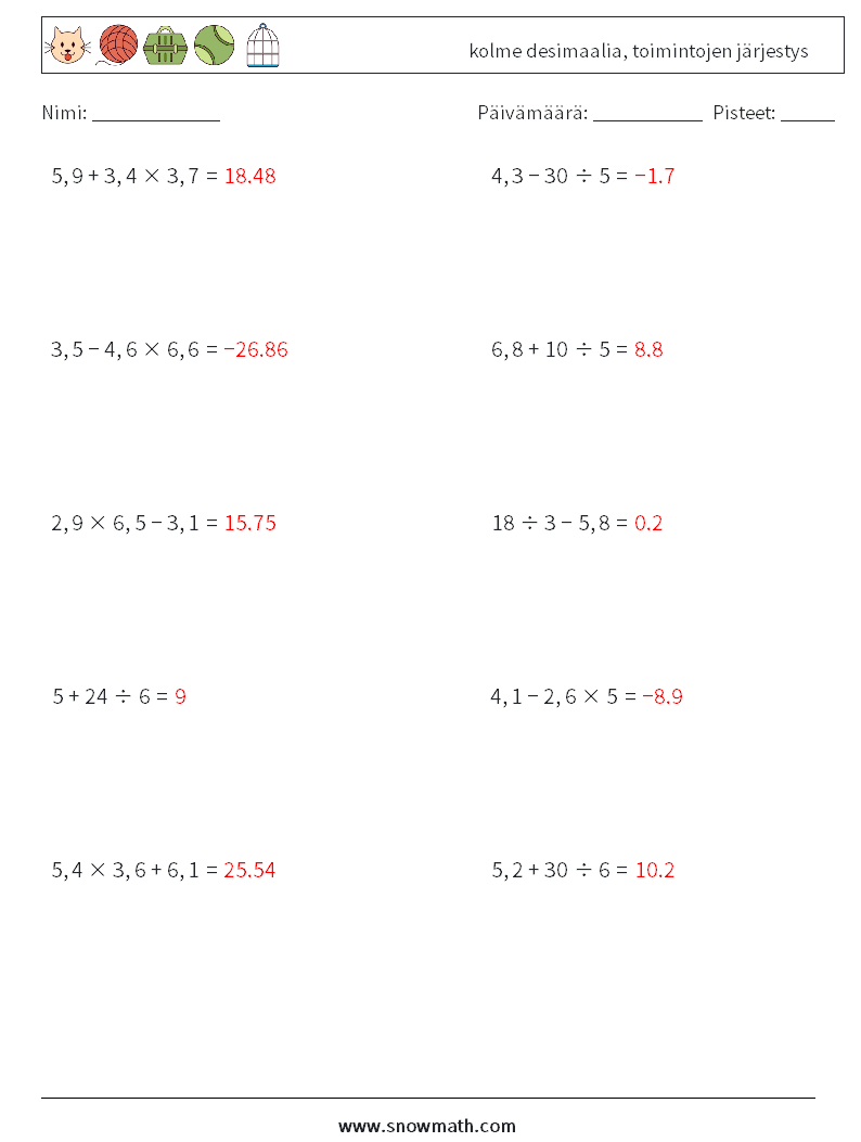 (10) kolme desimaalia, toimintojen järjestys Matematiikan laskentataulukot 3 Kysymys, vastaus