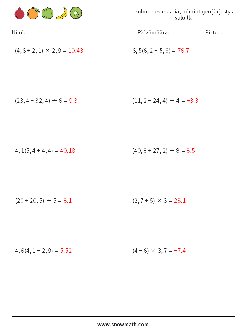 (10) kolme desimaalia, toimintojen järjestys suluilla Matematiikan laskentataulukot 4 Kysymys, vastaus