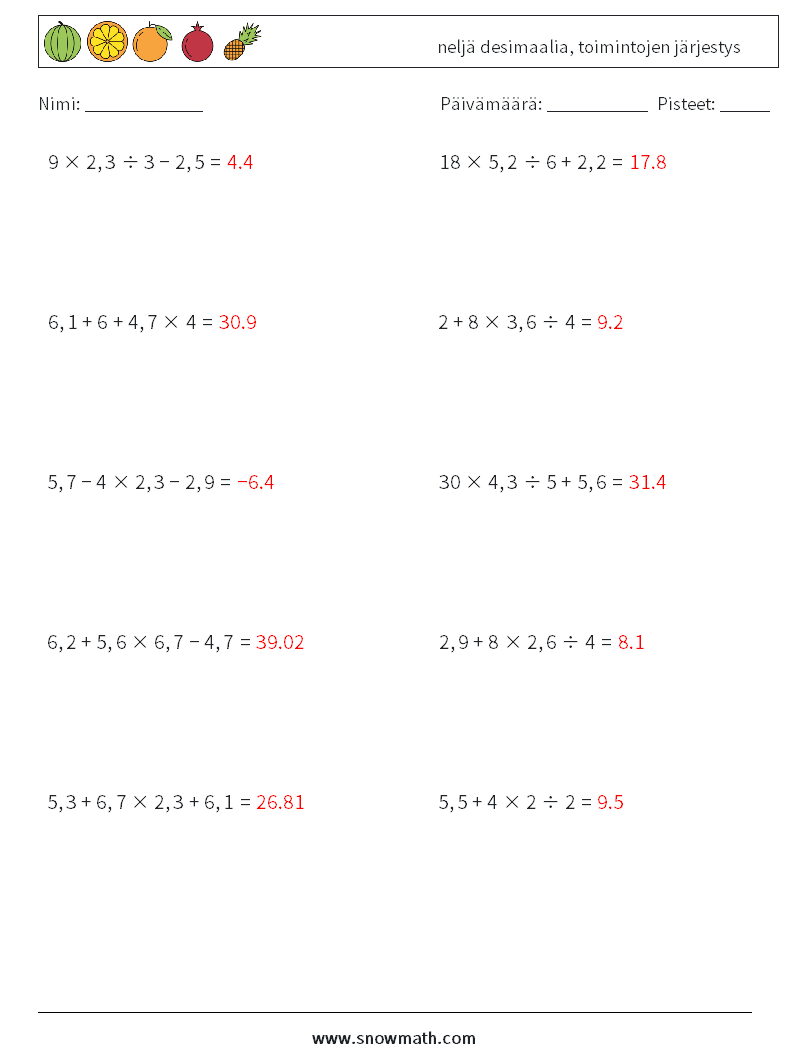 (10) neljä desimaalia, toimintojen järjestys Matematiikan laskentataulukot 17 Kysymys, vastaus