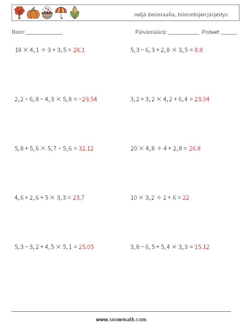 (10) neljä desimaalia, toimintojen järjestys Matematiikan laskentataulukot 6 Kysymys, vastaus