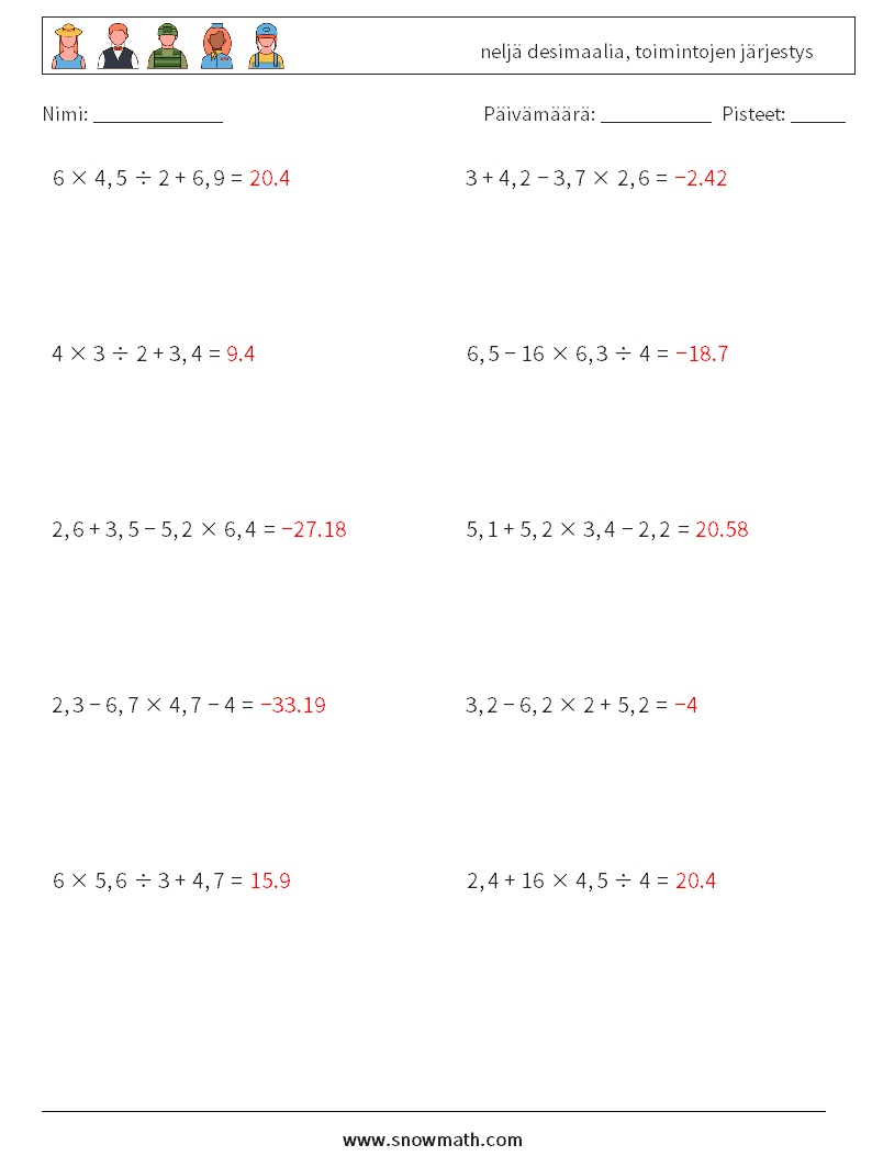 (10) neljä desimaalia, toimintojen järjestys Matematiikan laskentataulukot 9 Kysymys, vastaus