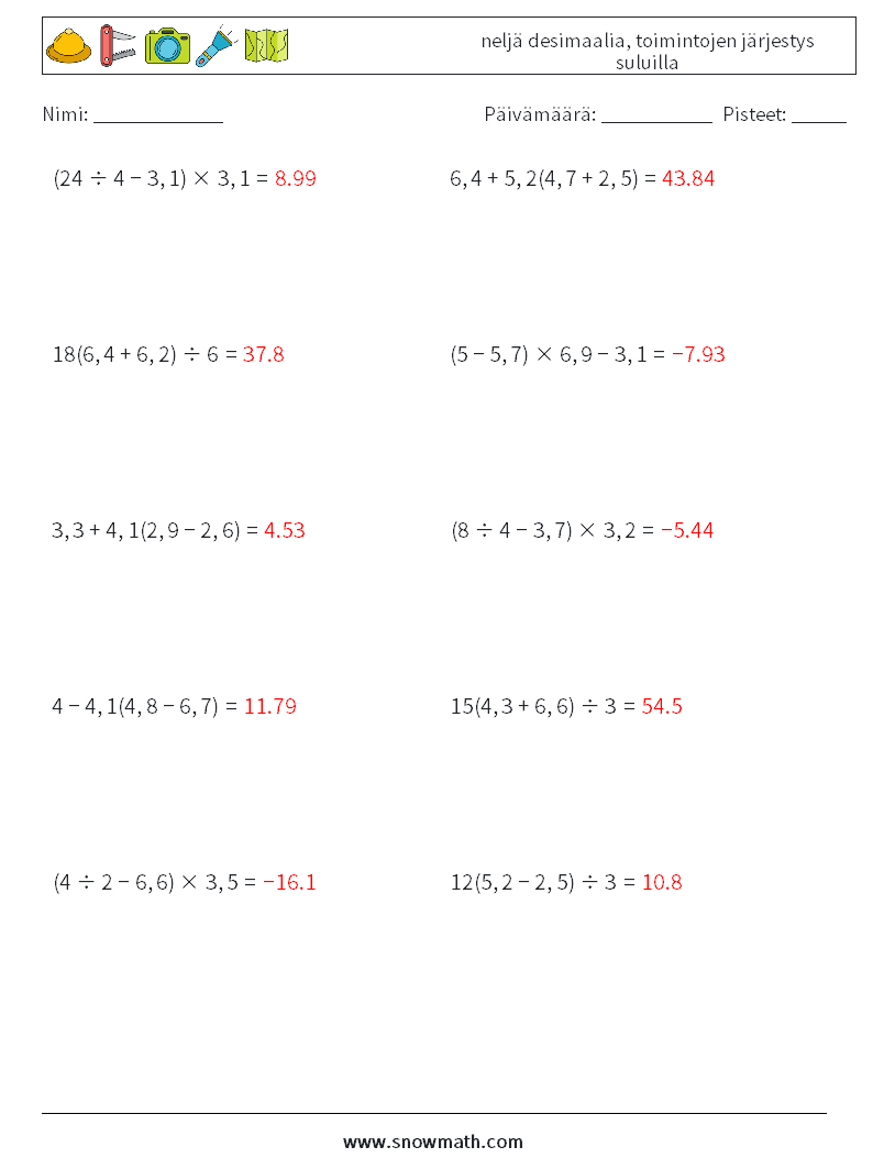 (10) neljä desimaalia, toimintojen järjestys suluilla Matematiikan laskentataulukot 12 Kysymys, vastaus