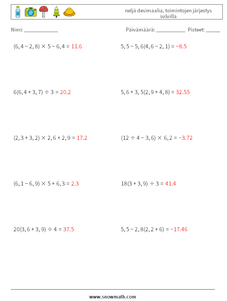 (10) neljä desimaalia, toimintojen järjestys suluilla Matematiikan laskentataulukot 13 Kysymys, vastaus