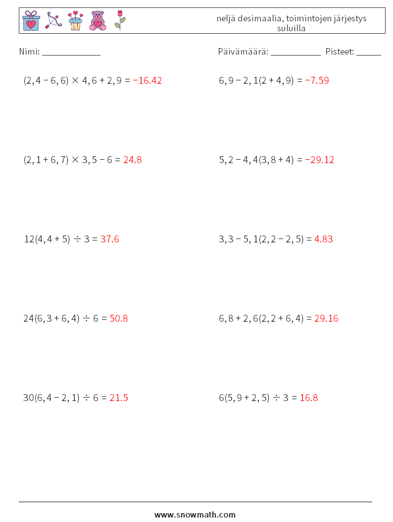 (10) neljä desimaalia, toimintojen järjestys suluilla Matematiikan laskentataulukot 14 Kysymys, vastaus