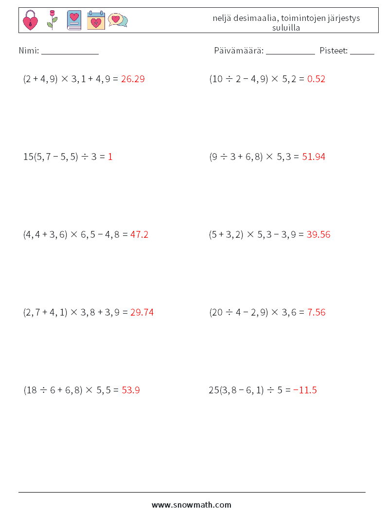 (10) neljä desimaalia, toimintojen järjestys suluilla Matematiikan laskentataulukot 15 Kysymys, vastaus