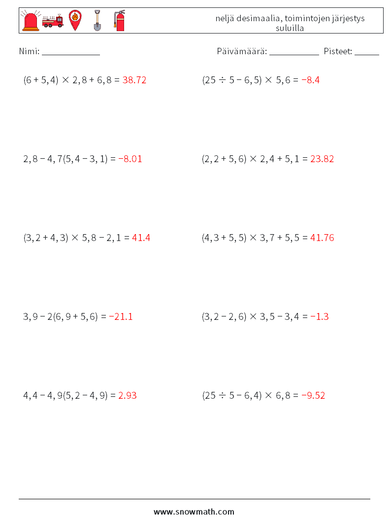 (10) neljä desimaalia, toimintojen järjestys suluilla Matematiikan laskentataulukot 17 Kysymys, vastaus