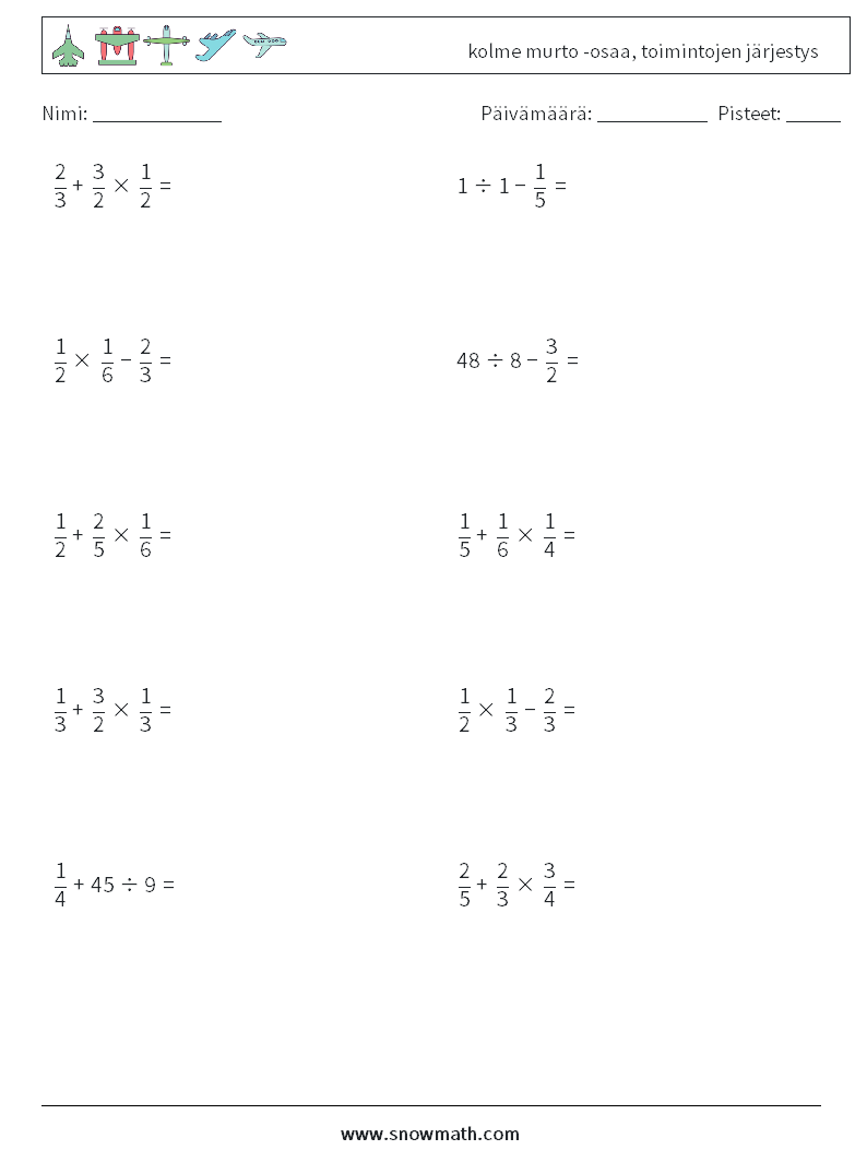 (10) kolme murto -osaa, toimintojen järjestys Matematiikan laskentataulukot 3