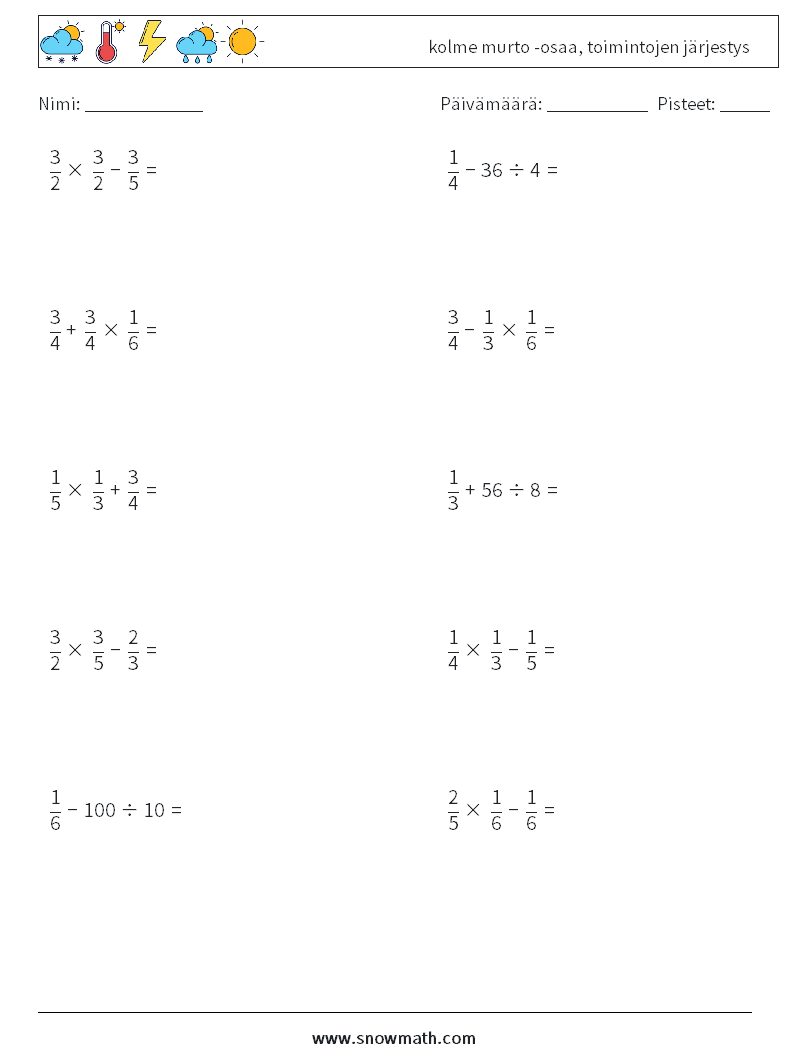 (10) kolme murto -osaa, toimintojen järjestys Matematiikan laskentataulukot 5