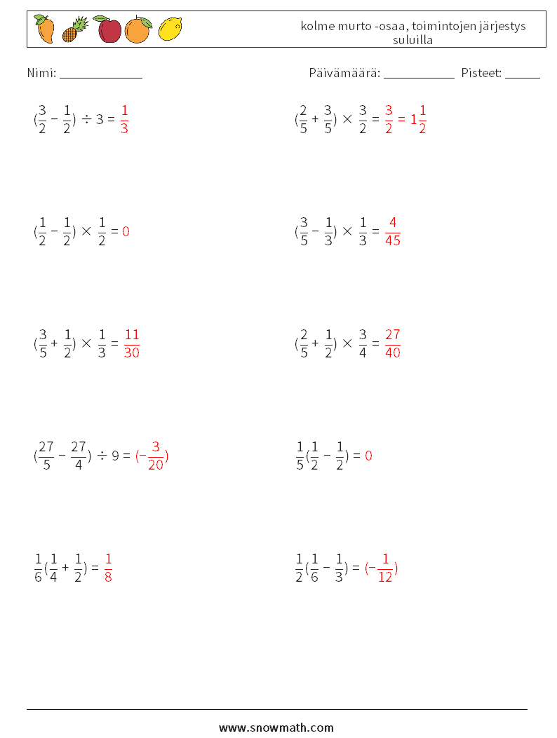 (10) kolme murto -osaa, toimintojen järjestys suluilla Matematiikan laskentataulukot 10 Kysymys, vastaus
