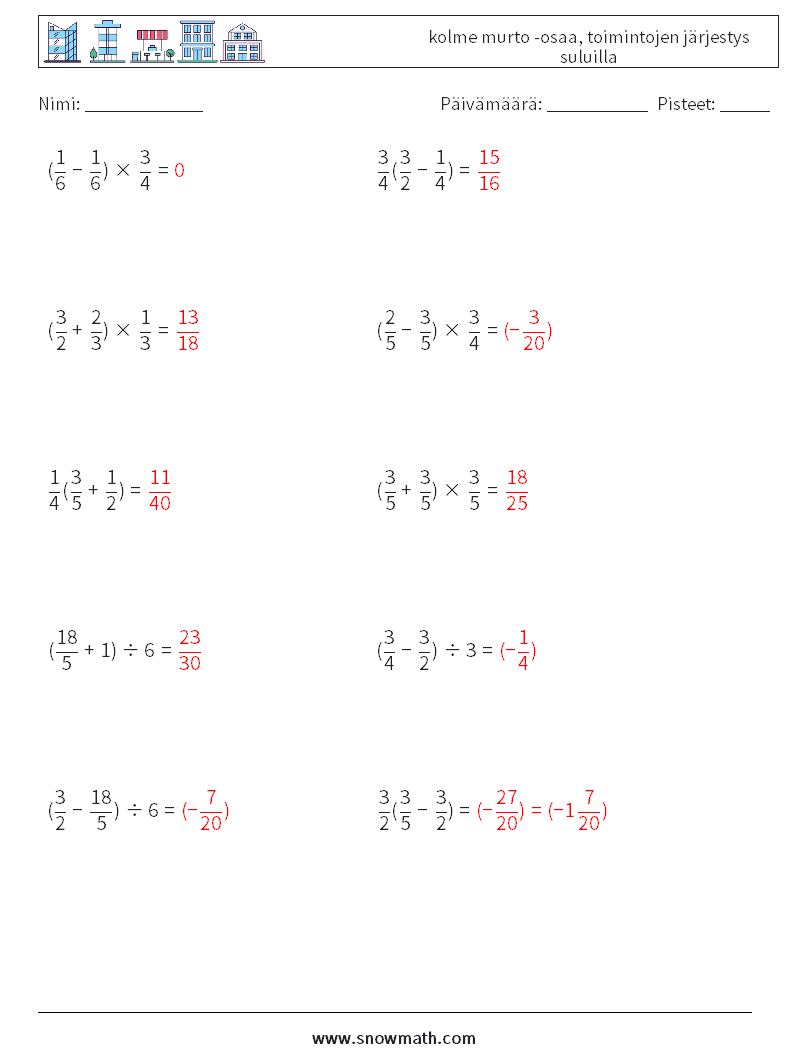 (10) kolme murto -osaa, toimintojen järjestys suluilla Matematiikan laskentataulukot 12 Kysymys, vastaus