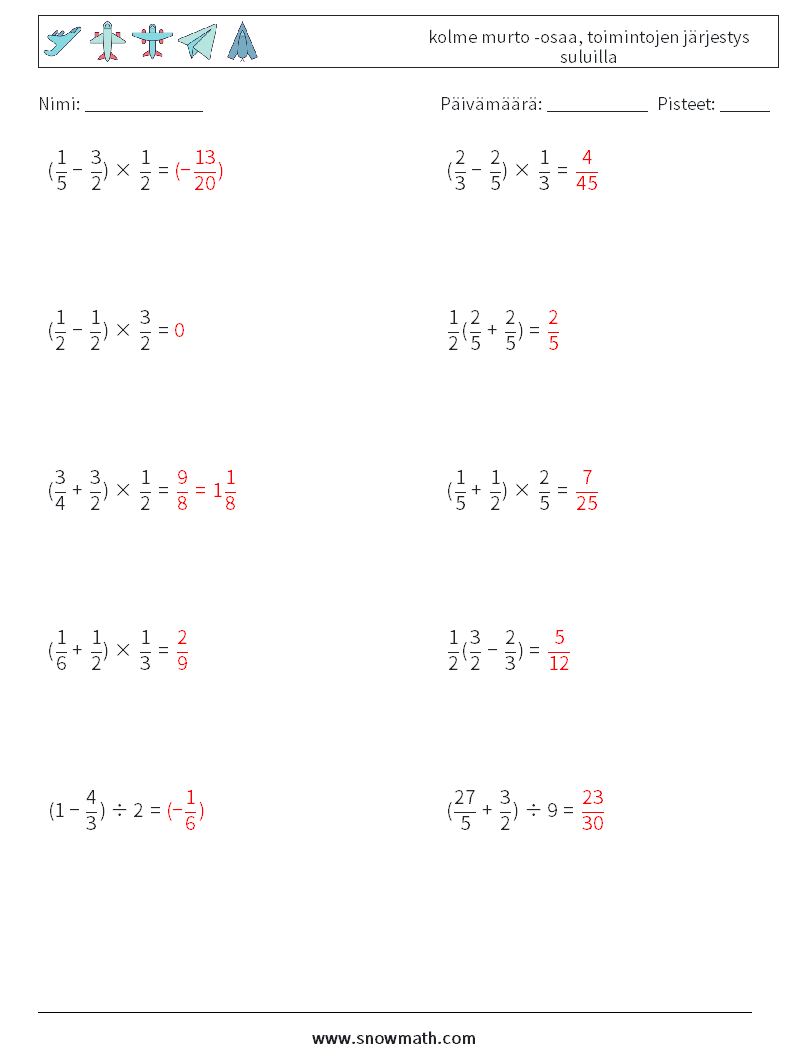 (10) kolme murto -osaa, toimintojen järjestys suluilla Matematiikan laskentataulukot 14 Kysymys, vastaus