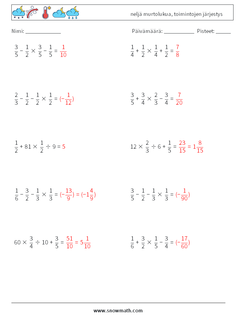 (10) neljä murtolukua, toimintojen järjestys Matematiikan laskentataulukot 8 Kysymys, vastaus