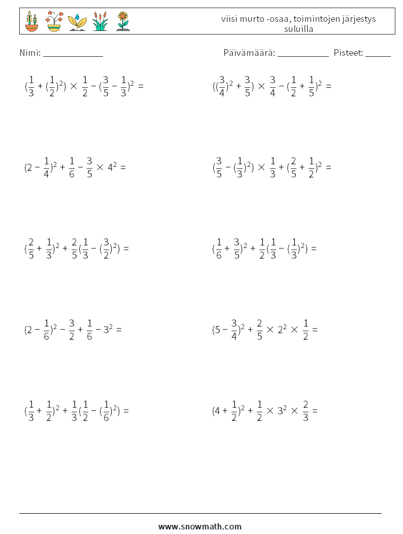 (10) viisi murto -osaa, toimintojen järjestys suluilla Matematiikan laskentataulukot 12
