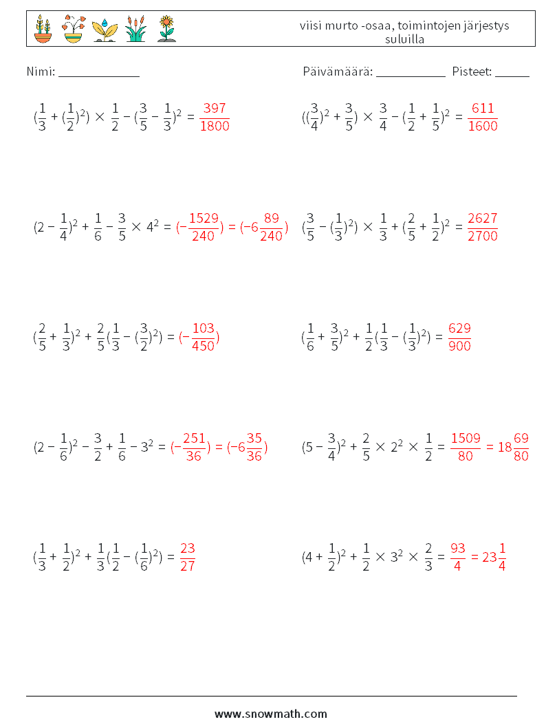 (10) viisi murto -osaa, toimintojen järjestys suluilla Matematiikan laskentataulukot 12 Kysymys, vastaus