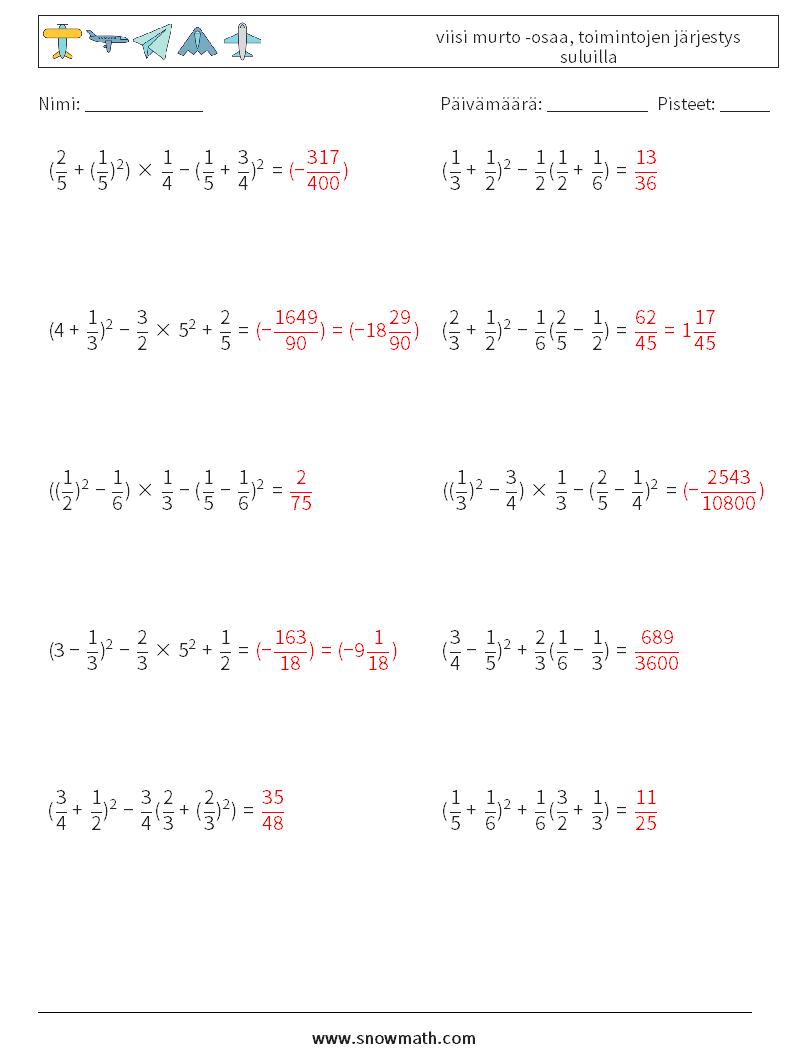 (10) viisi murto -osaa, toimintojen järjestys suluilla Matematiikan laskentataulukot 14 Kysymys, vastaus