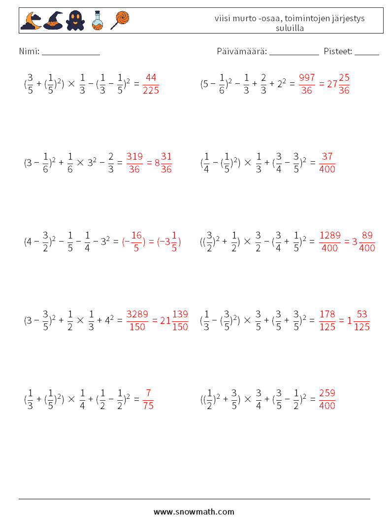 (10) viisi murto -osaa, toimintojen järjestys suluilla Matematiikan laskentataulukot 17 Kysymys, vastaus