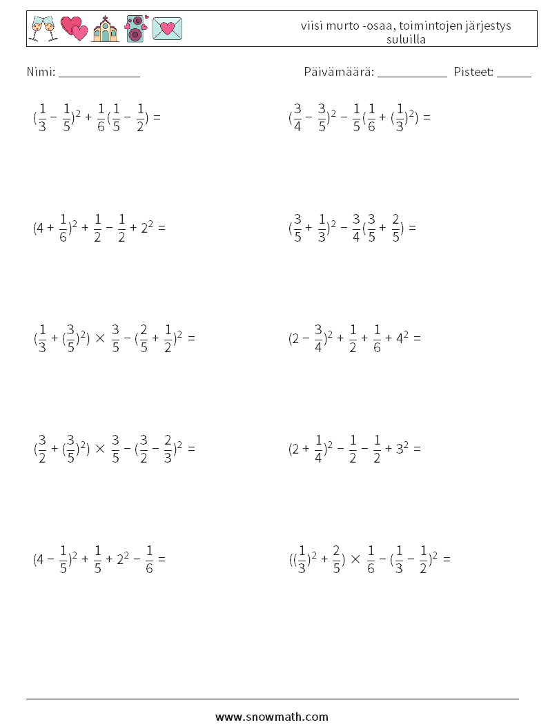 (10) viisi murto -osaa, toimintojen järjestys suluilla Matematiikan laskentataulukot 3