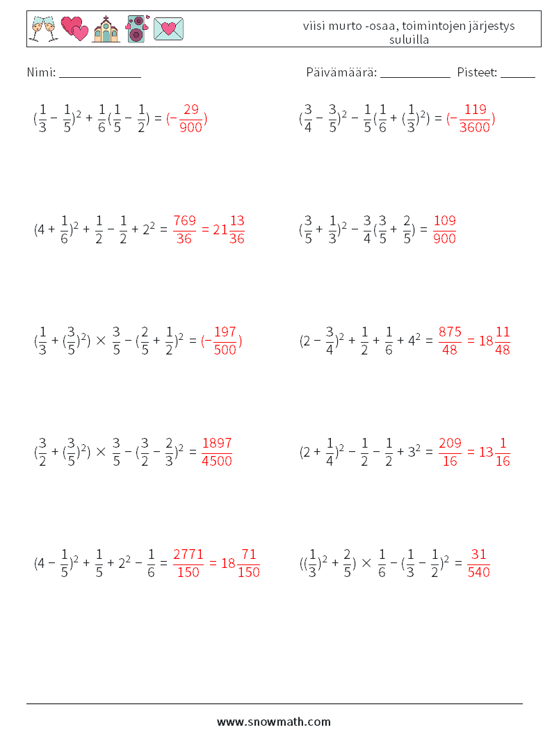 (10) viisi murto -osaa, toimintojen järjestys suluilla Matematiikan laskentataulukot 3 Kysymys, vastaus